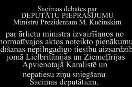 Saeimas debates par deputātu pieprasījumu M.Kučinskim par Ārlietu Ministrijas darbu